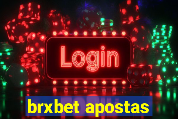 brxbet apostas